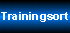Trainingsort